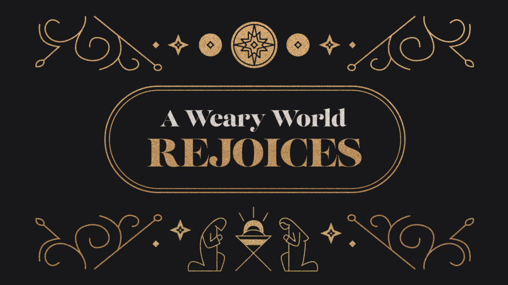 A Weary World Rejoices Series