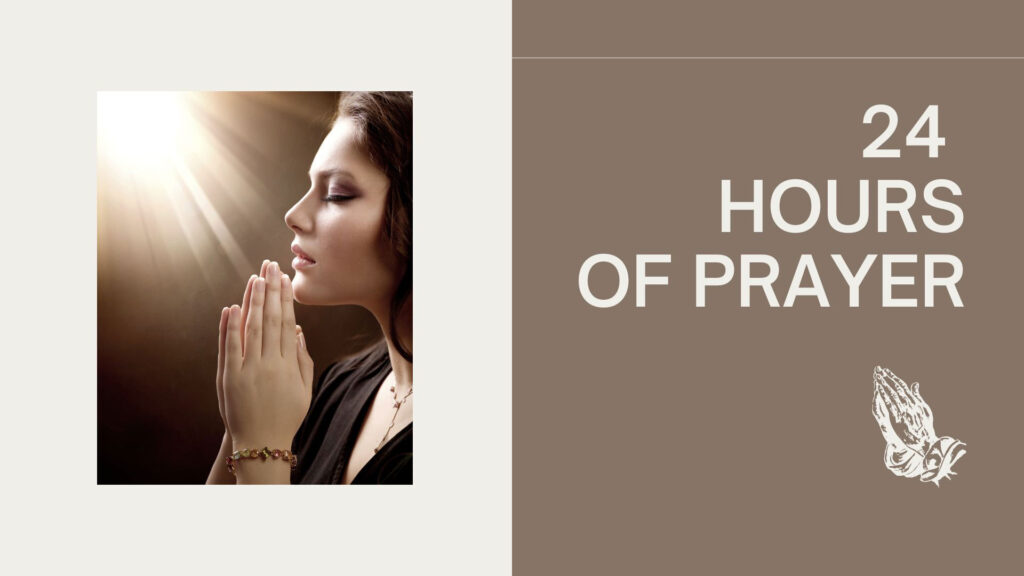 24 Hours of Prayer