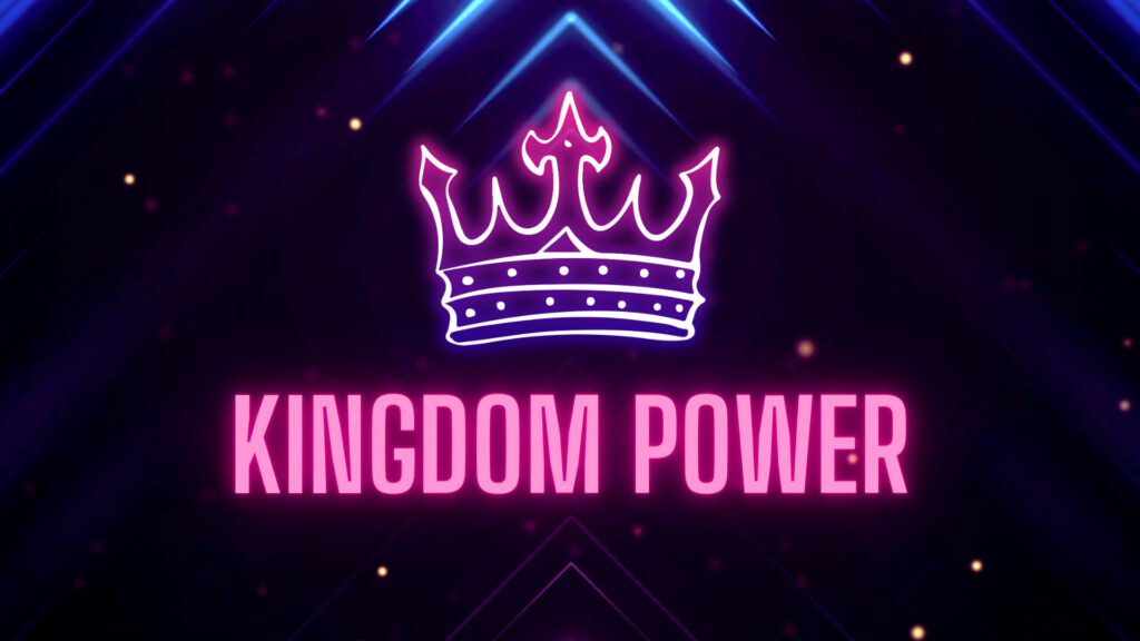 Kingdom Power Sermon Series