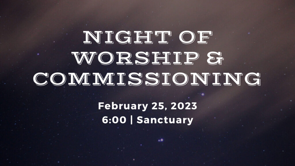 Night of worship and commissioning